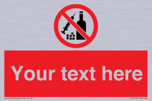 Custom No alcohol or drugs Sign